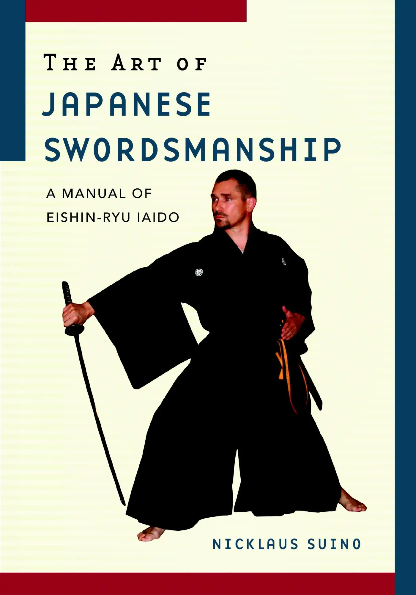 Cover: 9781590304839 | The Art of Japanese Swordsmanship | A Manual of Eishin-Ryu Iaido
