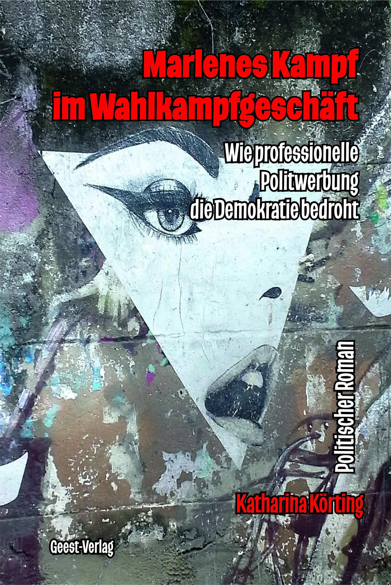 Cover: 9783690644839 | Marlenes Kampf im Wahlkampfgeschäft | Katharina Körting | Taschenbuch