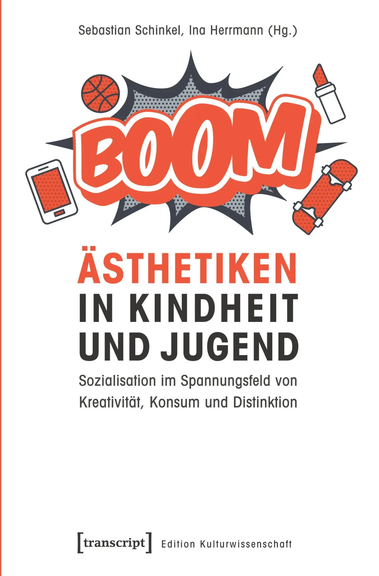 Cover: 9783837634839 | Ästhetiken in Kindheit und Jugend | Sebastian Schinkel | Taschenbuch