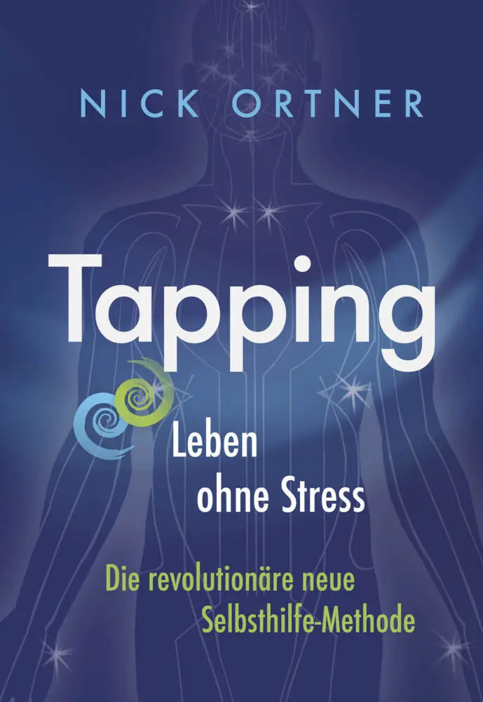 Cover: 9783958034839 | Tapping | Leben ohne Stress | Nick Ortner | Taschenbuch | 304 S.