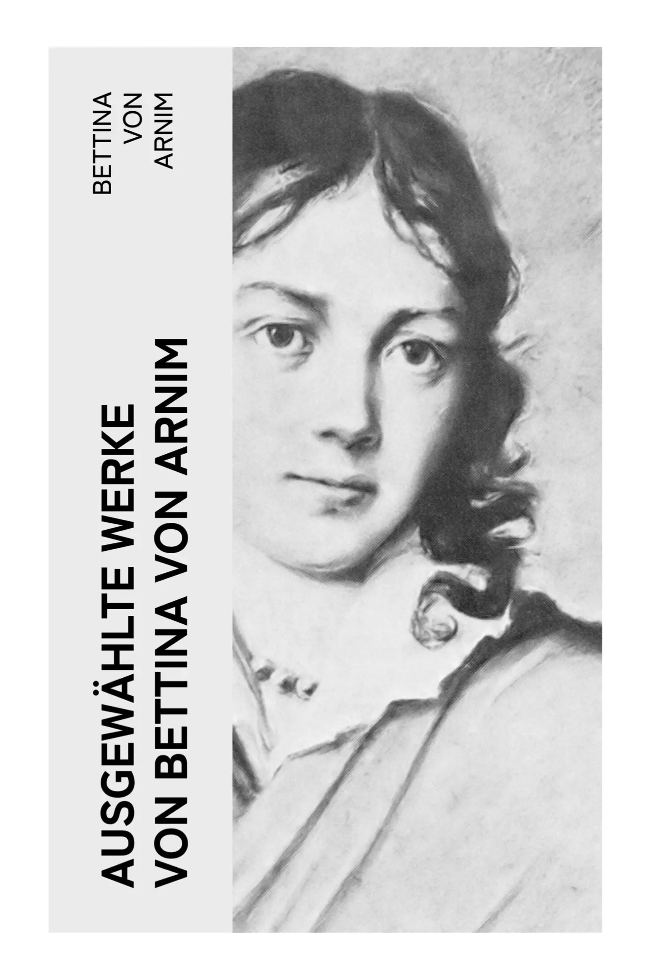 Cover: 9788027384839 | Ausgewählte Werke von Bettina von Arnim | Bettina Von Arnim | Buch