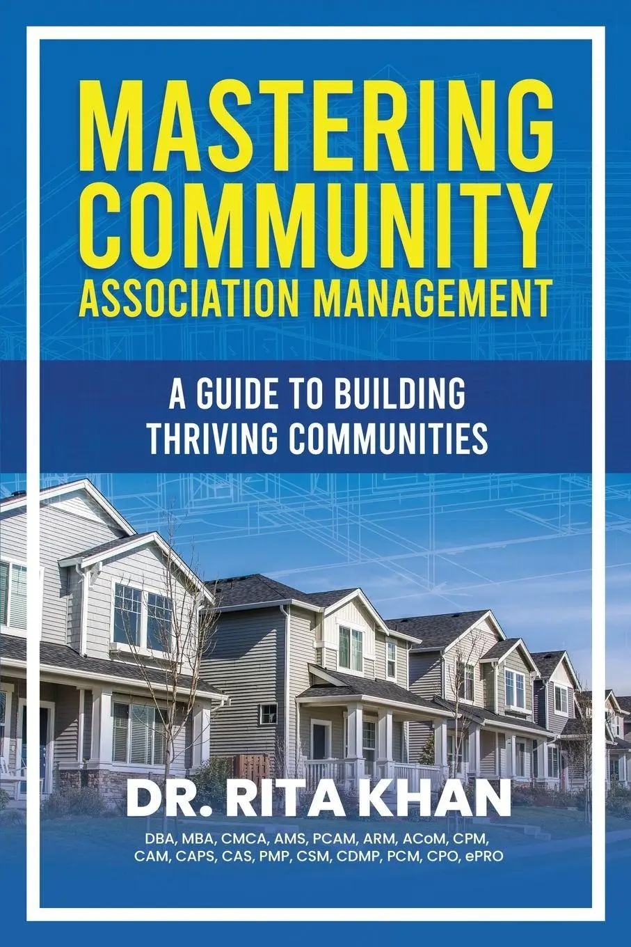 Cover: 9798349294839 | Mastering Community Association Management | Rita Khan | Taschenbuch