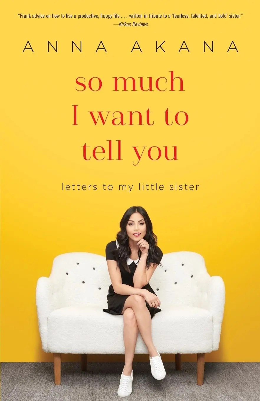 Cover: 9780399594939 | So Much I Want to Tell You | Letters to My Little Sister | Anna Akana