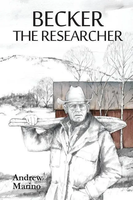Cover: 9780981854939 | BECKER THE RESEARCHER | Andrew Marino | Taschenbuch | Englisch | 2017