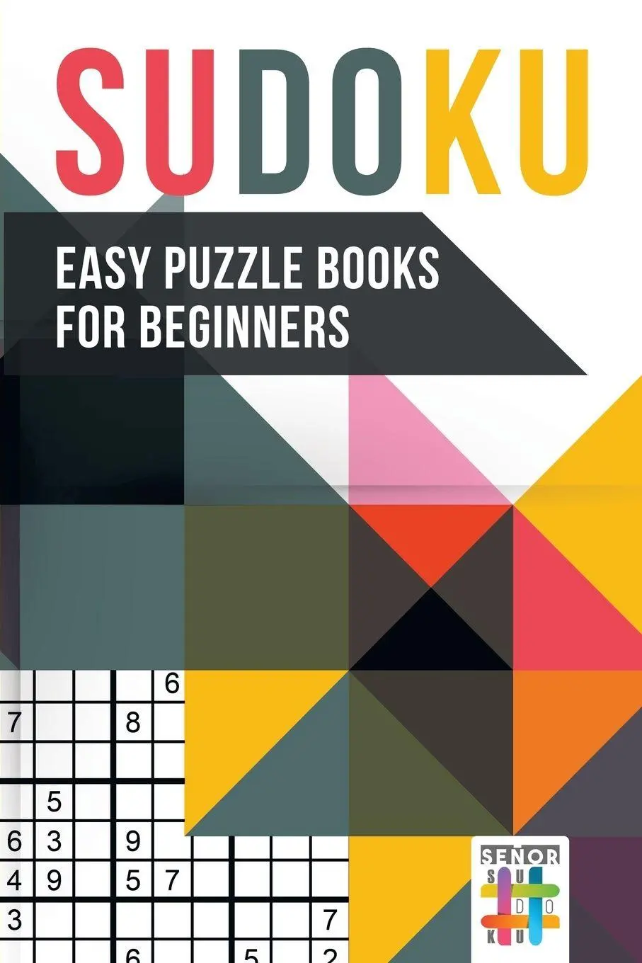 Cover: 9781645214939 | Sudoku Easy Puzzle Books for Beginners | Senor Sudoku | Taschenbuch