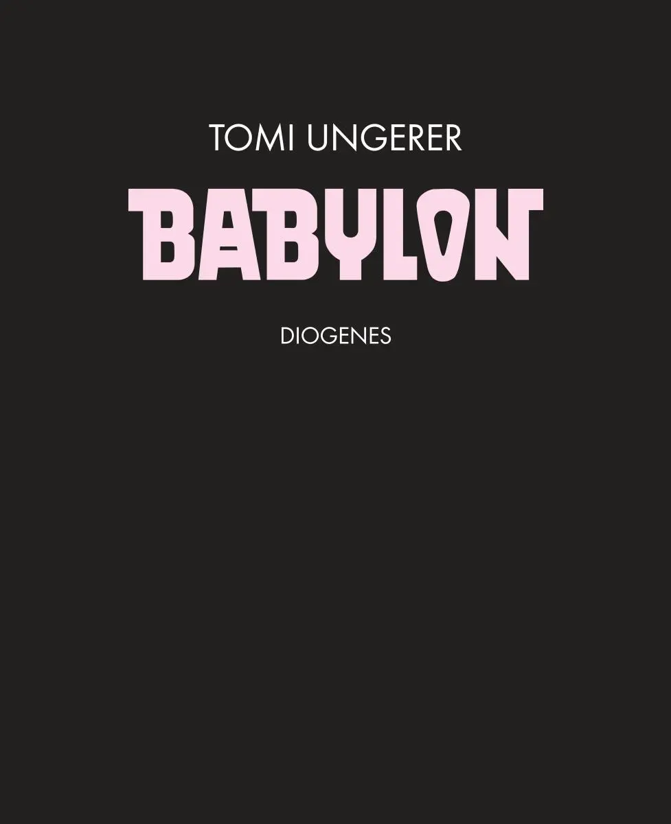 Cover: 9783257004939 | Babylon | Tomi Ungerer | Taschenbuch | Diogenes Kunstbücher | 172 S.