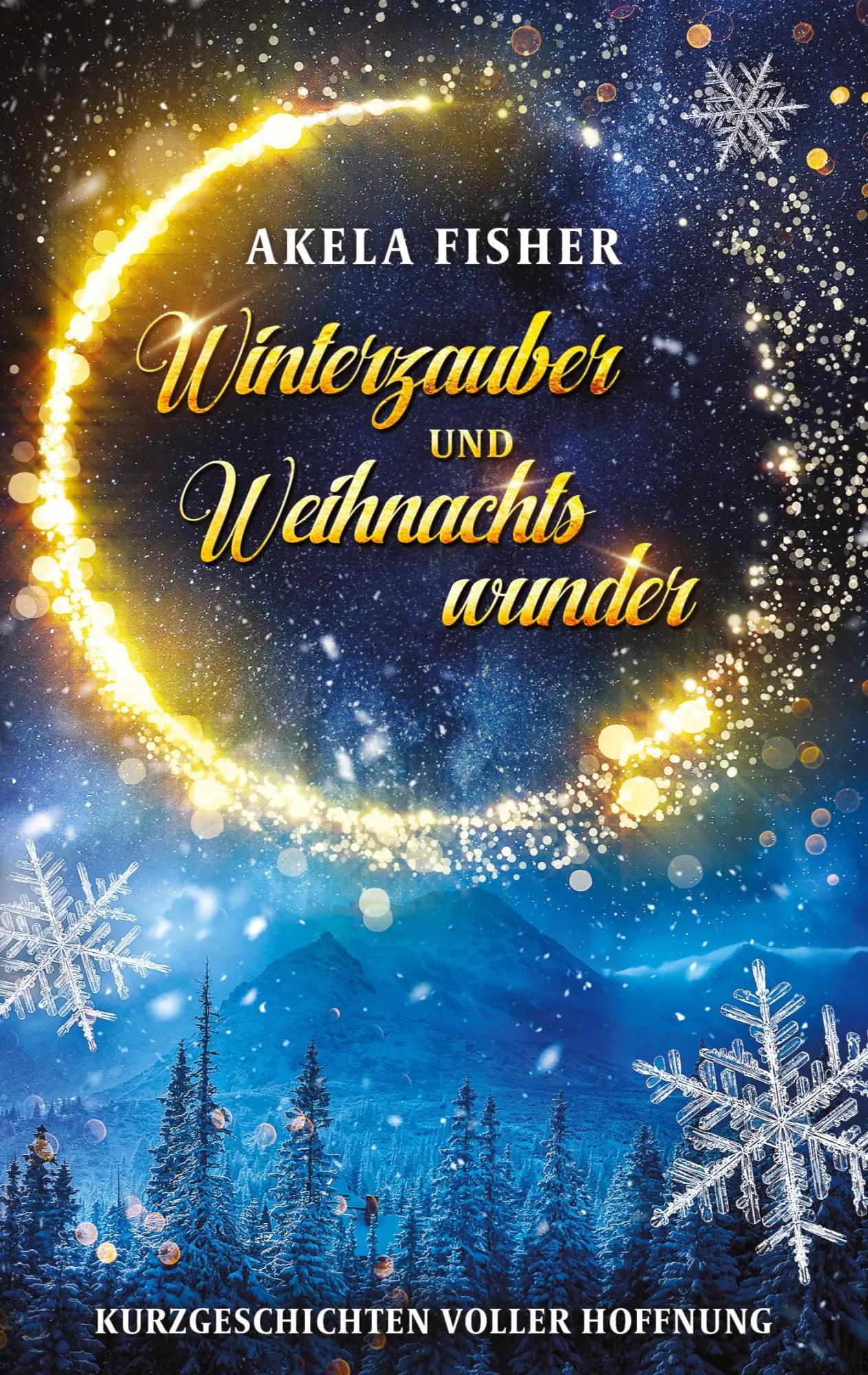 Cover: 9783384654939 | Winterzauber und Weihnachtswunder | Kurzgeschichten voller Hoffnung