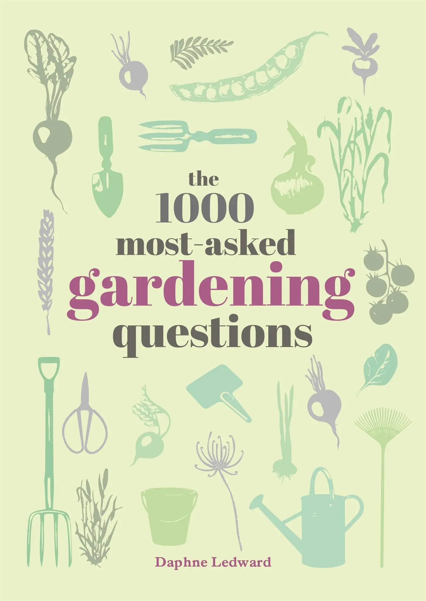 Cover: 9780753735039 | The 1000 Most-Asked Gardening Questions | Daphne Ledward | Buch | 2022
