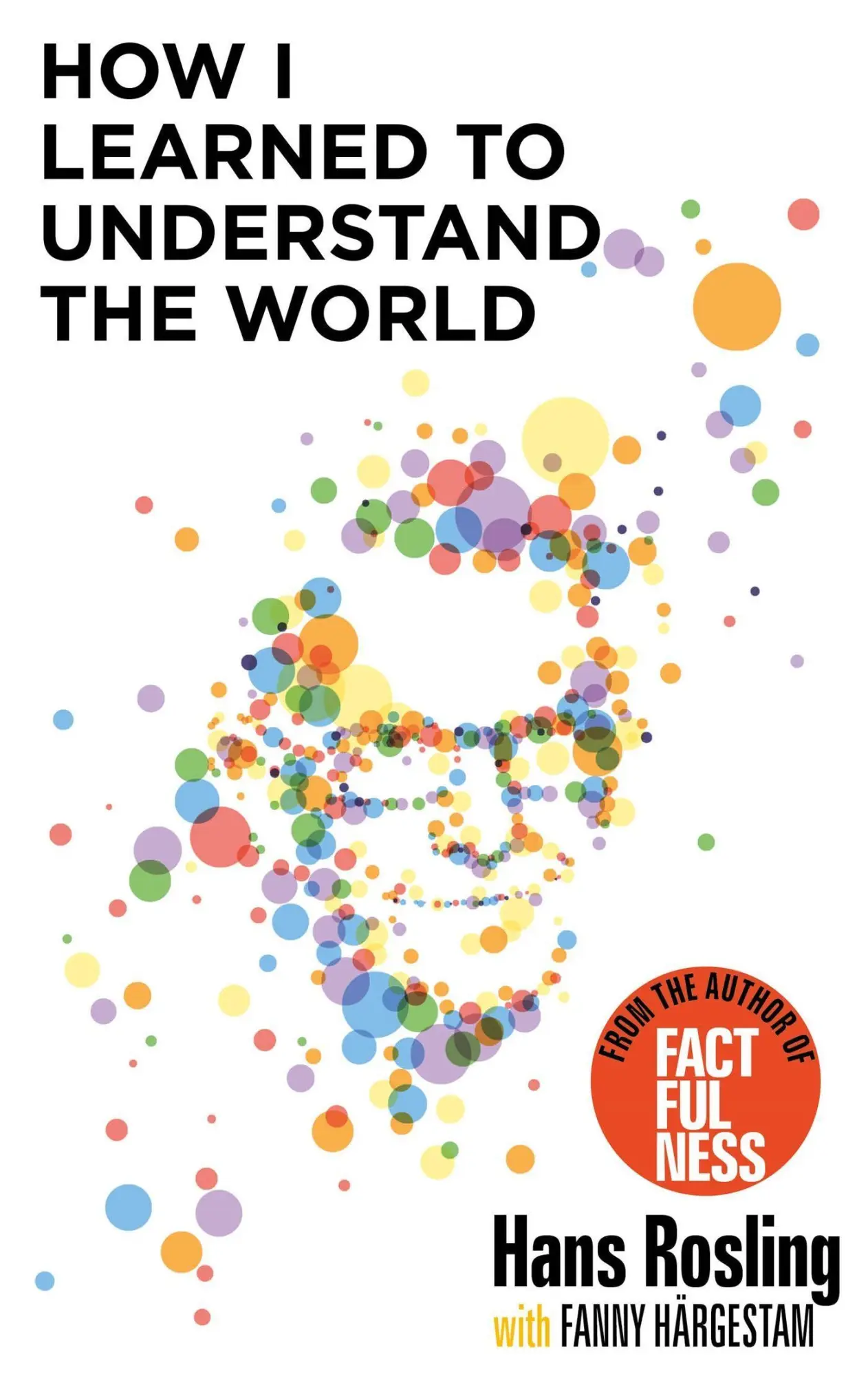 Cover: 9781529375039 | How I Learned to Understand the World | Hans Rosling | Taschenbuch | X