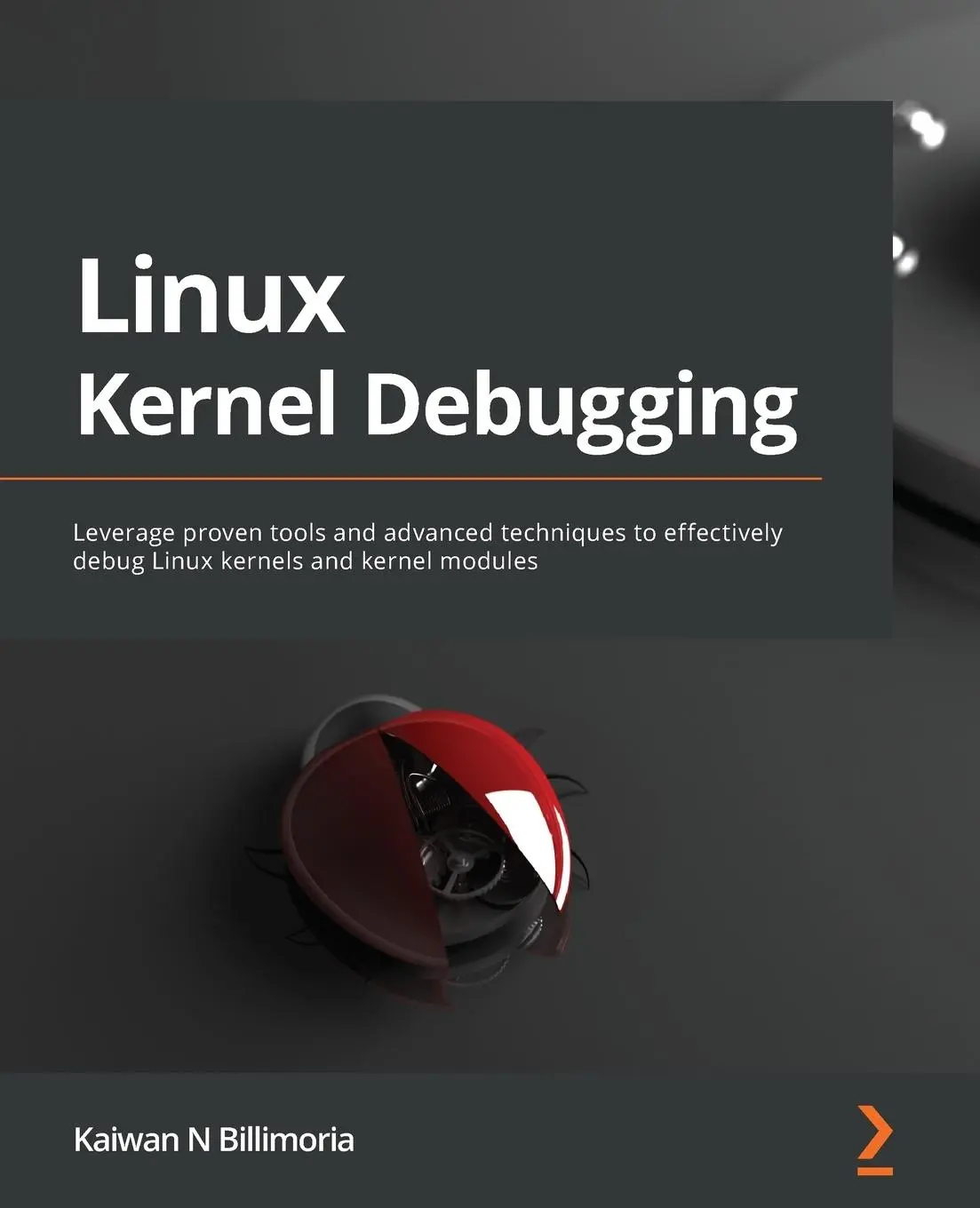 Cover: 9781801075039 | Linux Kernel Debugging | Kaiwan N Billimoria | Taschenbuch | Englisch