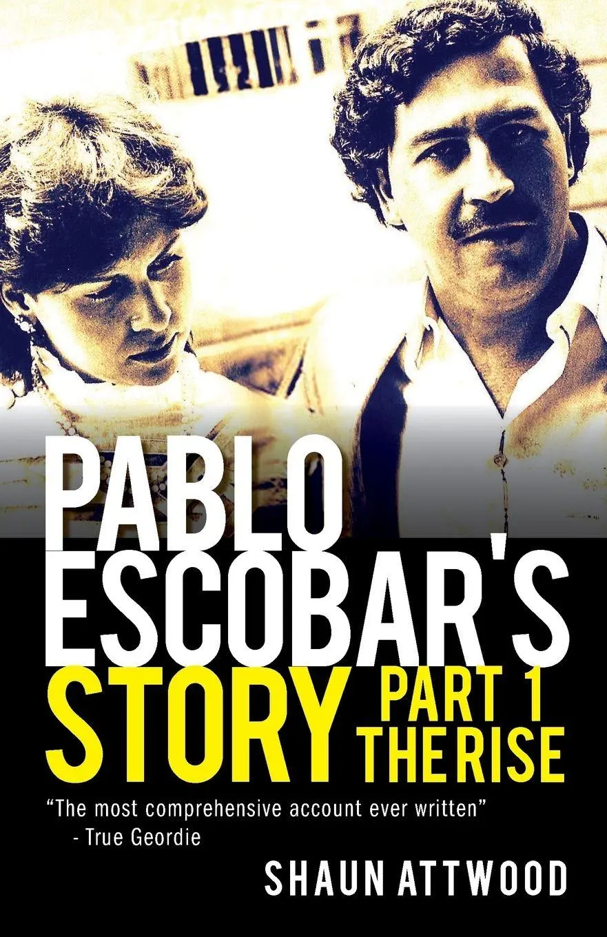 Cover: 9781912885039 | Pablo Escobar's Story 1 | The Rise | Shaun Attwood | Taschenbuch