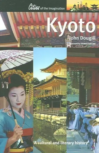 Cover: 9781904955139 | Kyoto | A Cultural and Literary History | John Dougill | Taschenbuch