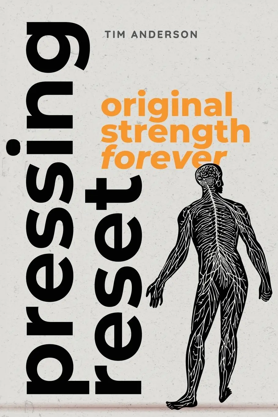 Cover: 9781963675139 | Pressing RESET | Original Strength Forever | Tim Anderson | Buch