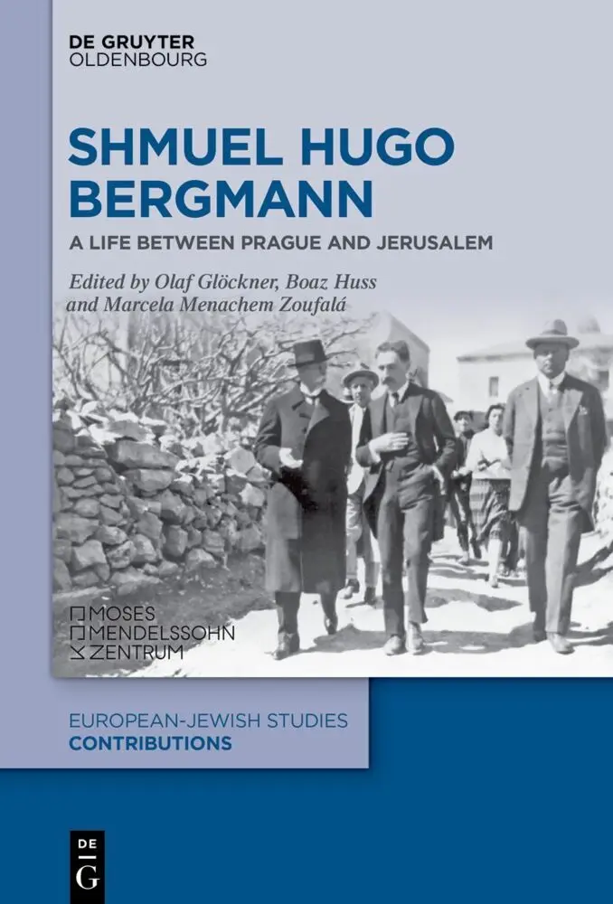 Cover: 9783111045139 | Shmuel Hugo Bergmann | A Life between Prague and Jerusalem | Buch | VI