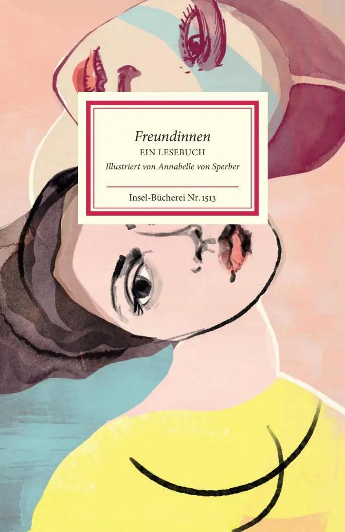 Cover: 9783458195139 | Freundinnen | Ein Lesebuch | Marie Bernhard | Buch | Insel-Bücherei