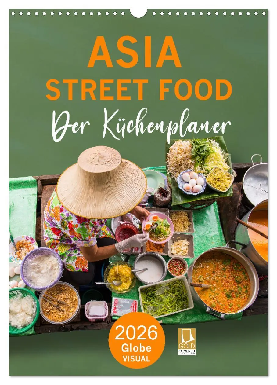 Cover: 9783516365139 | ASIA STREET FOOD - Der Küchenplaner (Wandkalender 2026 DIN A3...
