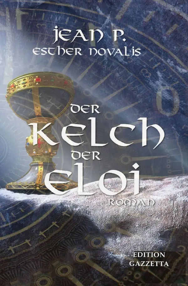 Cover: 9783565015139 | Der Kelch der Eloi | DE | Jean P. | Taschenbuch | 364 S. | Deutsch