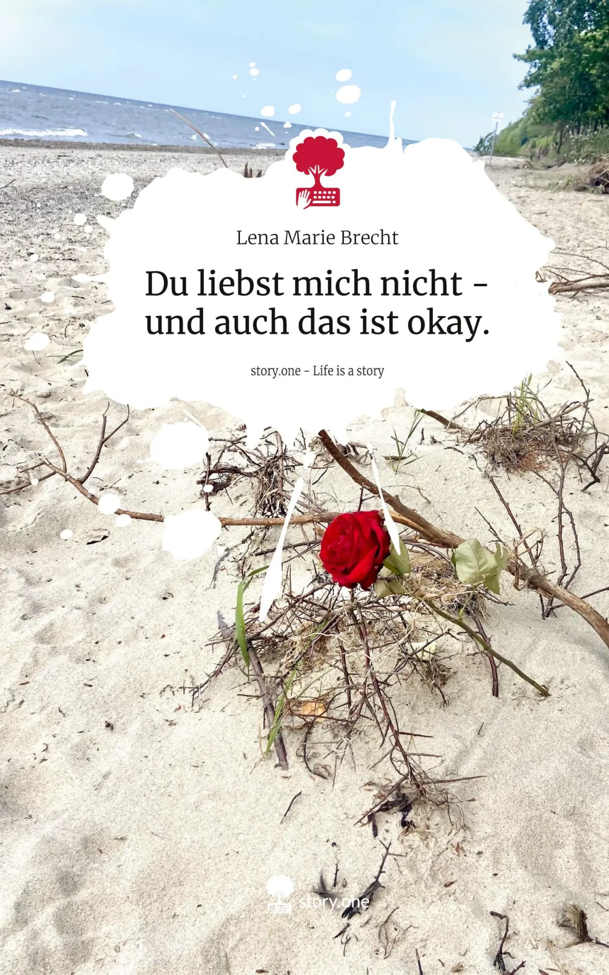Cover: 9783711535139 | Du liebst mich nicht - und auch das ist okay.. Life is a Story -...