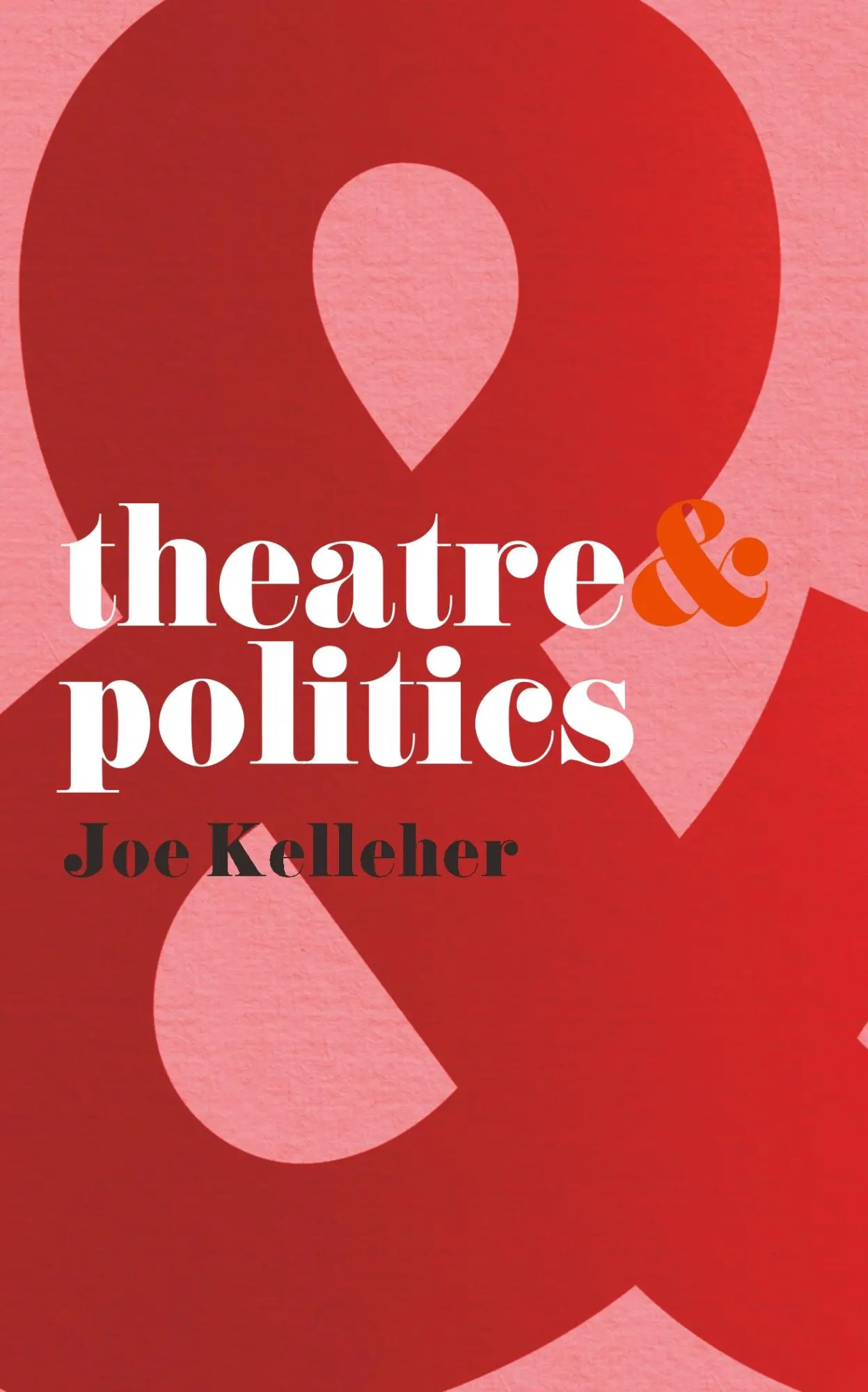 Cover: 9780230205239 | Theatre &amp; Politics | Joe Kelleher | Taschenbuch | Englisch | 2009