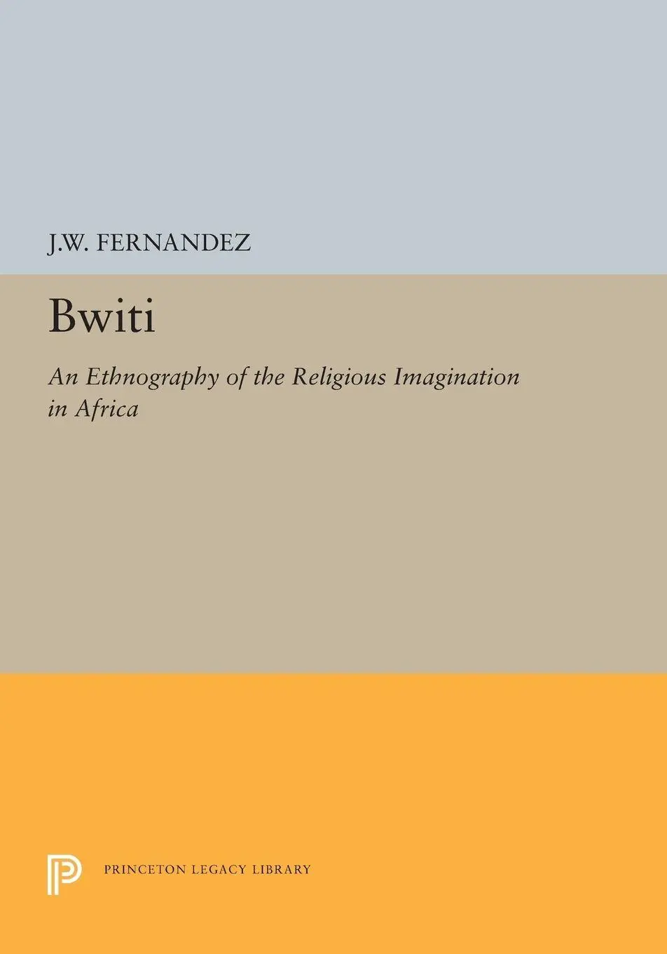 Cover: 9780691655239 | Bwiti | An Ethnography of the Religious Imagination in Africa | Buch