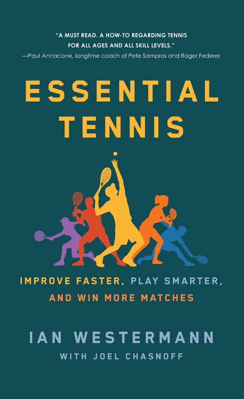 Cover: 9781250765239 | Essential Tennis | Improve Faster, Play Smarter, and Win More Matches