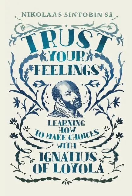 Cover: 9781788125239 | Trust Your Feelings | Nikolaas Sintobin Sj | Taschenbuch | Englisch