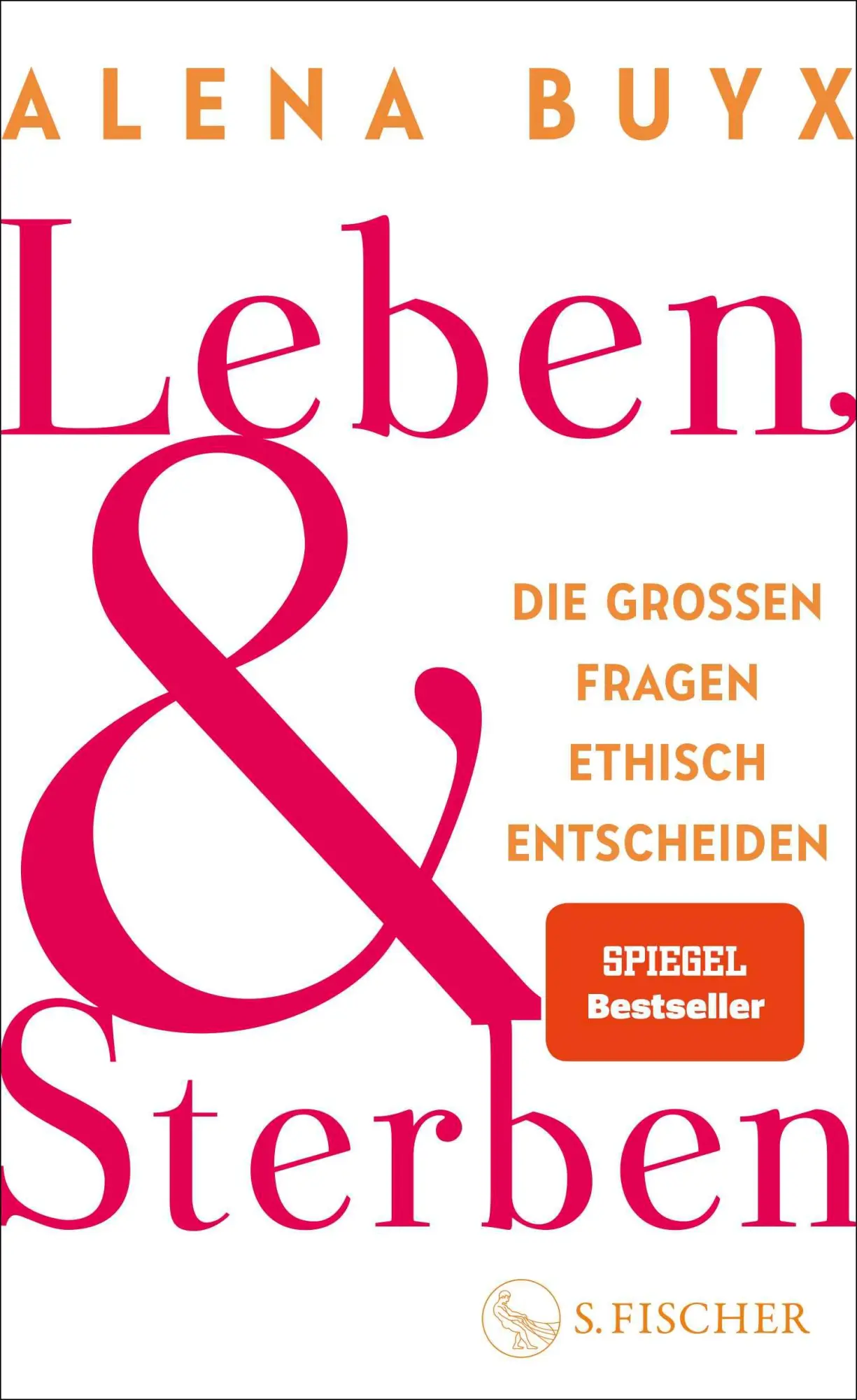 Cover: 9783103975239 | Leben und Sterben | Alena Buyx | Buch | 304 S. | Deutsch | 2025