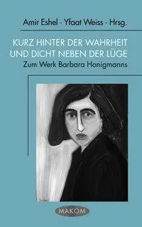 Cover: 9783770555239 | Kurz hinter der Wahrheit und dicht neben der Lüge | Amir Eshel | Buch