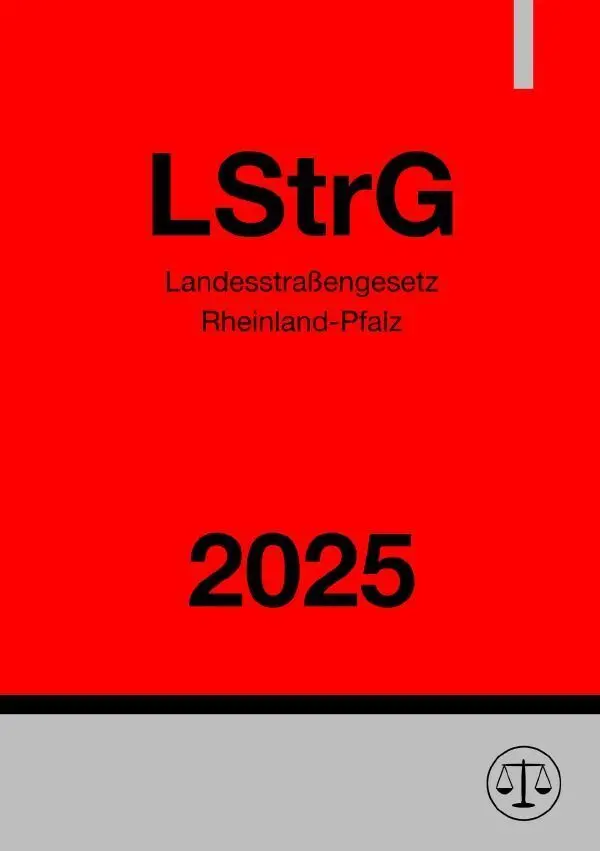Cover: 9783819775239 | Landesstraßengesetz Rheinland-Pfalz - LStrG 2025 | DE | Deutschland