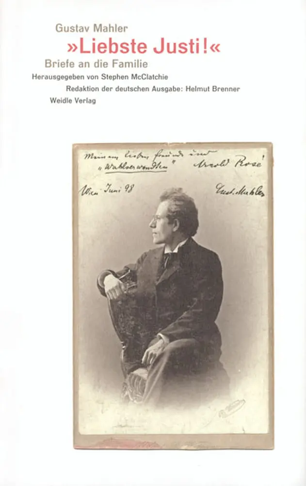 Cover: 9783835375239 | »Liebste Justi!« | Briefe an die Familie | Gustav Mahler | Buch | 2024
