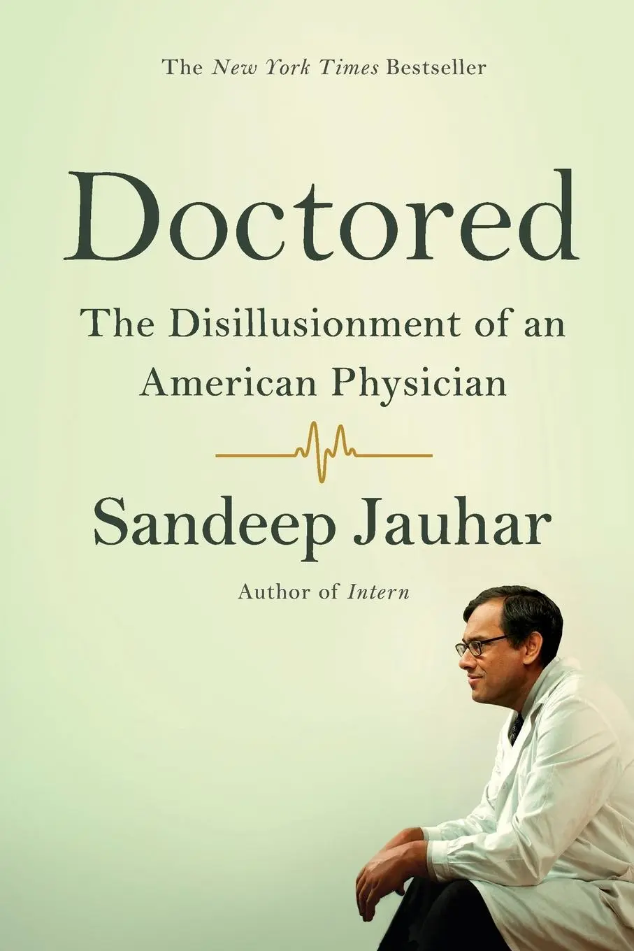 Cover: 9780374535339 | Doctored: The Disillusionment of an American Physician | Jauhar | Buch