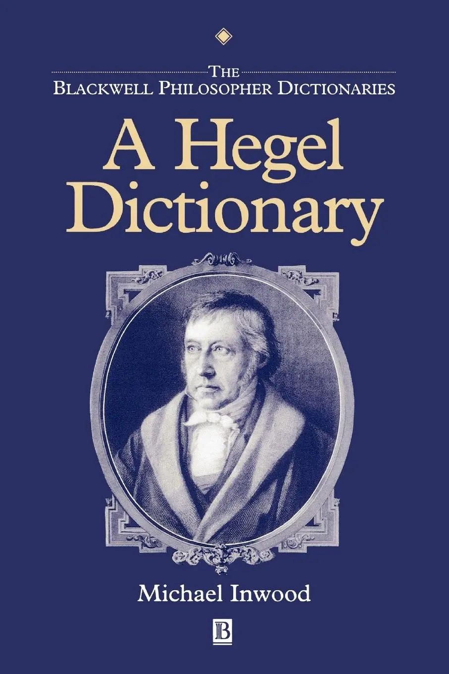 Cover: 9780631175339 | A Hegel Dictionary | Michael Inwood | Taschenbuch | Englisch | 1992
