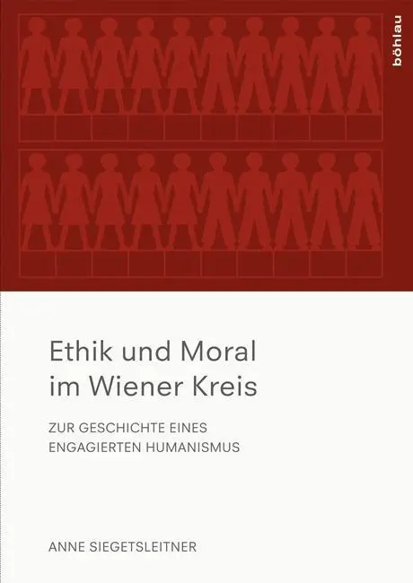 Cover: 9783205795339 | Ethik und Moral im Wiener Kreis | Anne Siegetsleitner | Taschenbuch