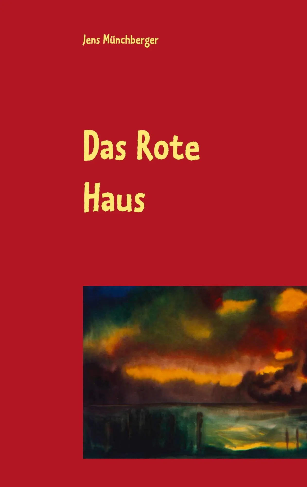 Das Rote Haus: Eine Geschichte