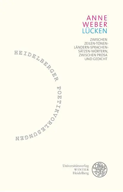 Cover: 9783825395339 | Lücken | Anne Weber | Taschenbuch | Heidelberger Poetikvorlesungen