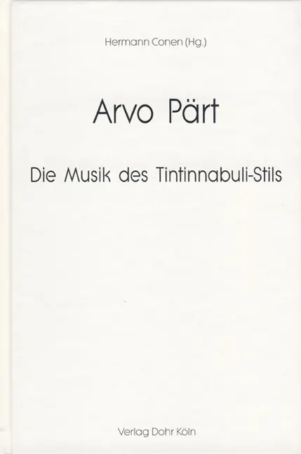 Cover: 9783936655339 | Arvo Pärt - Die Musik des Tintinnabuli-Stils | Hermann Conen | Buch