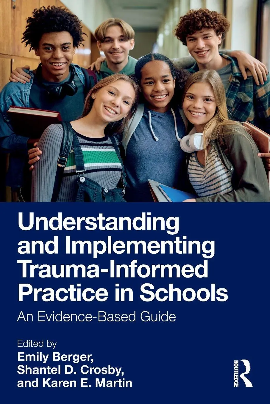 Cover: 9781032565439 | Understanding and Implementing Trauma-Informed Practice in Schools