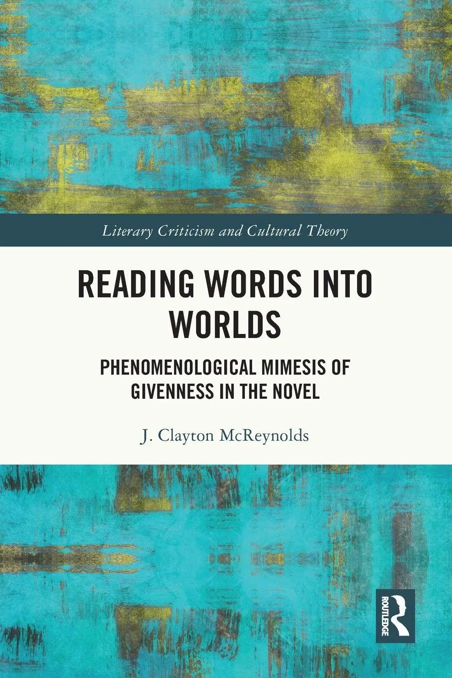Cover: 9781032635439 | Reading Words into Worlds | J. Clayton McReynolds | Taschenbuch | 2025