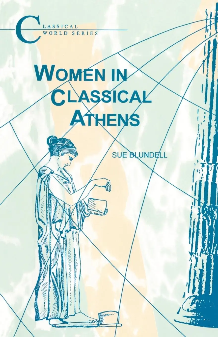Cover: 9781853995439 | Women in Classical Athens | S. Blundell (u. a.) | Taschenbuch | 2013