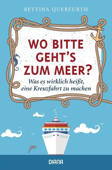 Cover: 9783453285439 | Wo bitte geht's zum Meer? | Bettina Querfurth | Taschenbuch | 224 S.