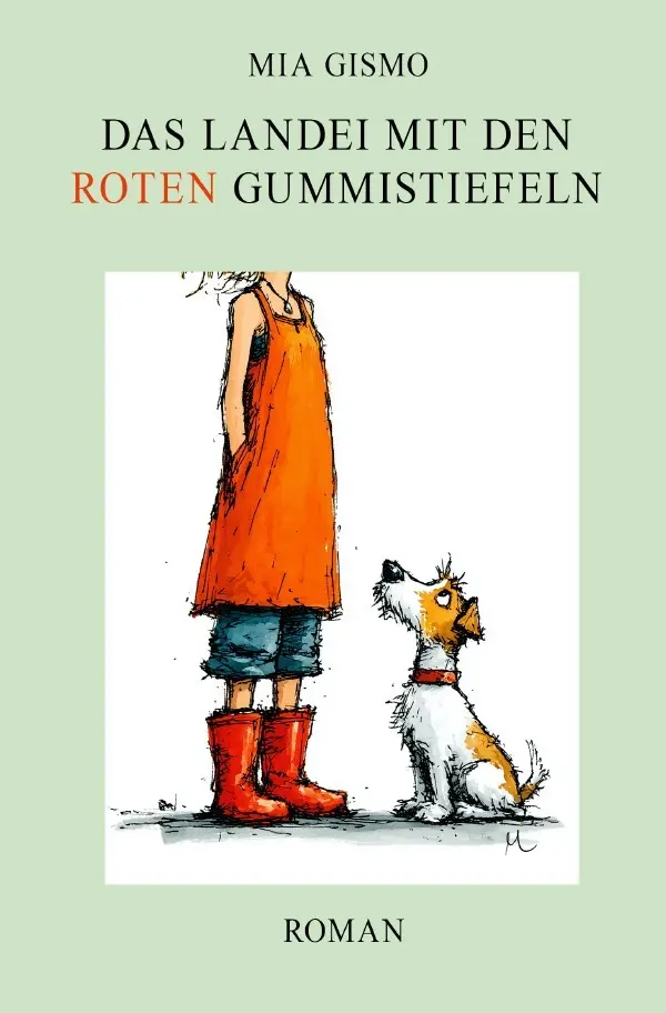 Cover: 9783565155439 | Das Landei mit den roten Gummistiefeln | DE | Mia Gismo | Taschenbuch