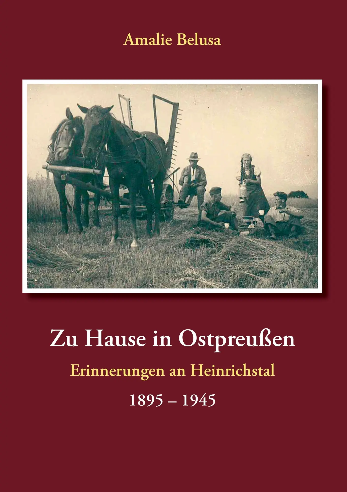 Cover: 9783735745439 | Zu Hause in Ostpreußen | Erinnerungen an Heinrichstal 1895 - 1945