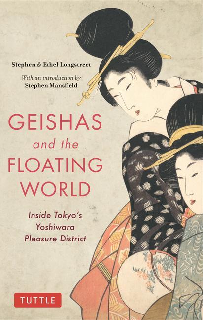 Cover: 9784805315439 | Geishas and the Floating World | Stephen Longstreet (u. a.) | Buch
