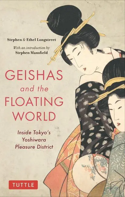 Cover: 9784805315439 | Geishas and the Floating World | Stephen Longstreet (u. a.) | Buch