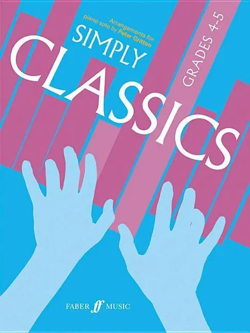 Cover: 9780571525539 | Simply Classics. Piano Grades 4-5 | Peter Gritton | Taschenbuch | Buch