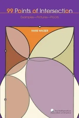 Cover: 9780883855539 | 99 Points of Intersection | Examples-Pictures-Proofs | Walser (u. a.)