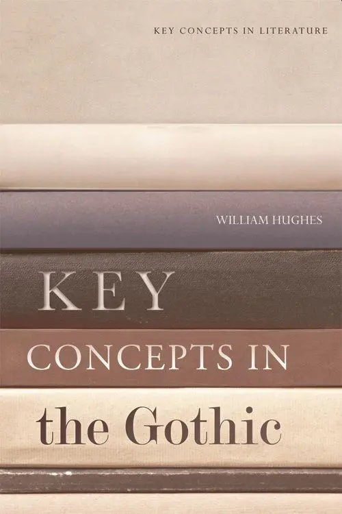 Cover: 9781474405539 | Key Concepts in the Gothic | William Hughes | Taschenbuch | Englisch