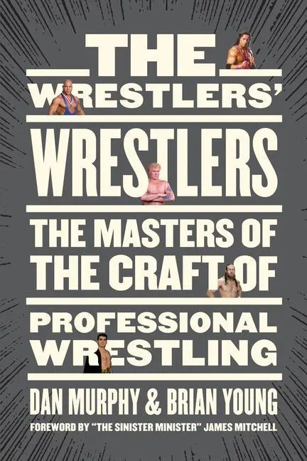 Cover: 9781770415539 | The Wrestlers' Wrestlers | Dan Murphy (u. a.) | Taschenbuch | Englisch