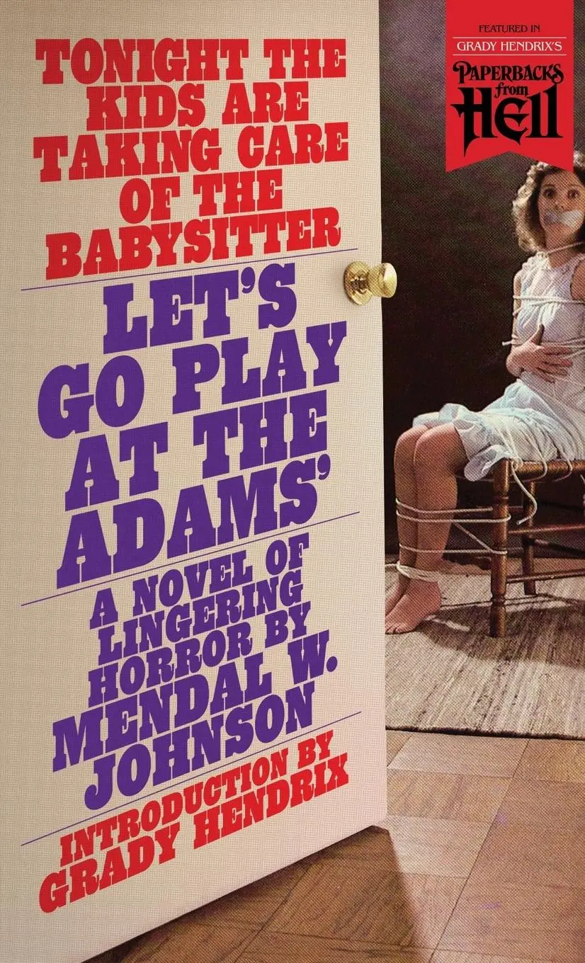 Cover: 9781948405539 | Let's Go Play at the Adams' (Paperbacks from Hell) | Mendal W Johnson