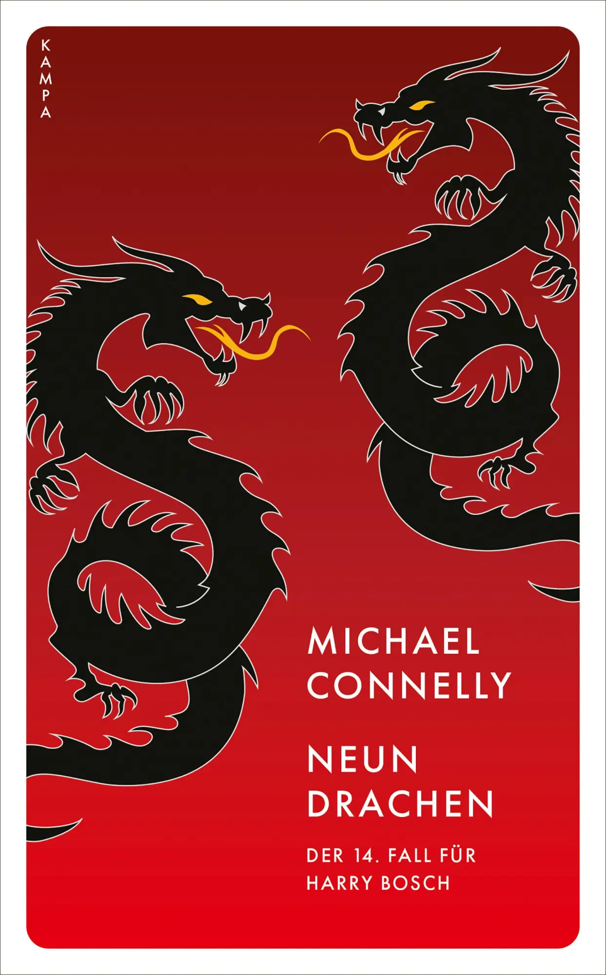Cover: 9783311155539 | Neun Drachen | Der 14. Fall für Harry Bosch | Michael Connelly | Buch